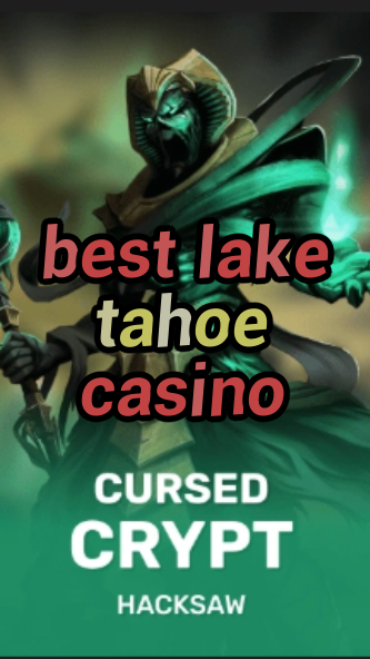 best lake tahoe casino-fqqjrm9vrme7zzjgfjql.com