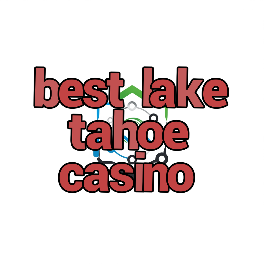 best lake tahoe casino